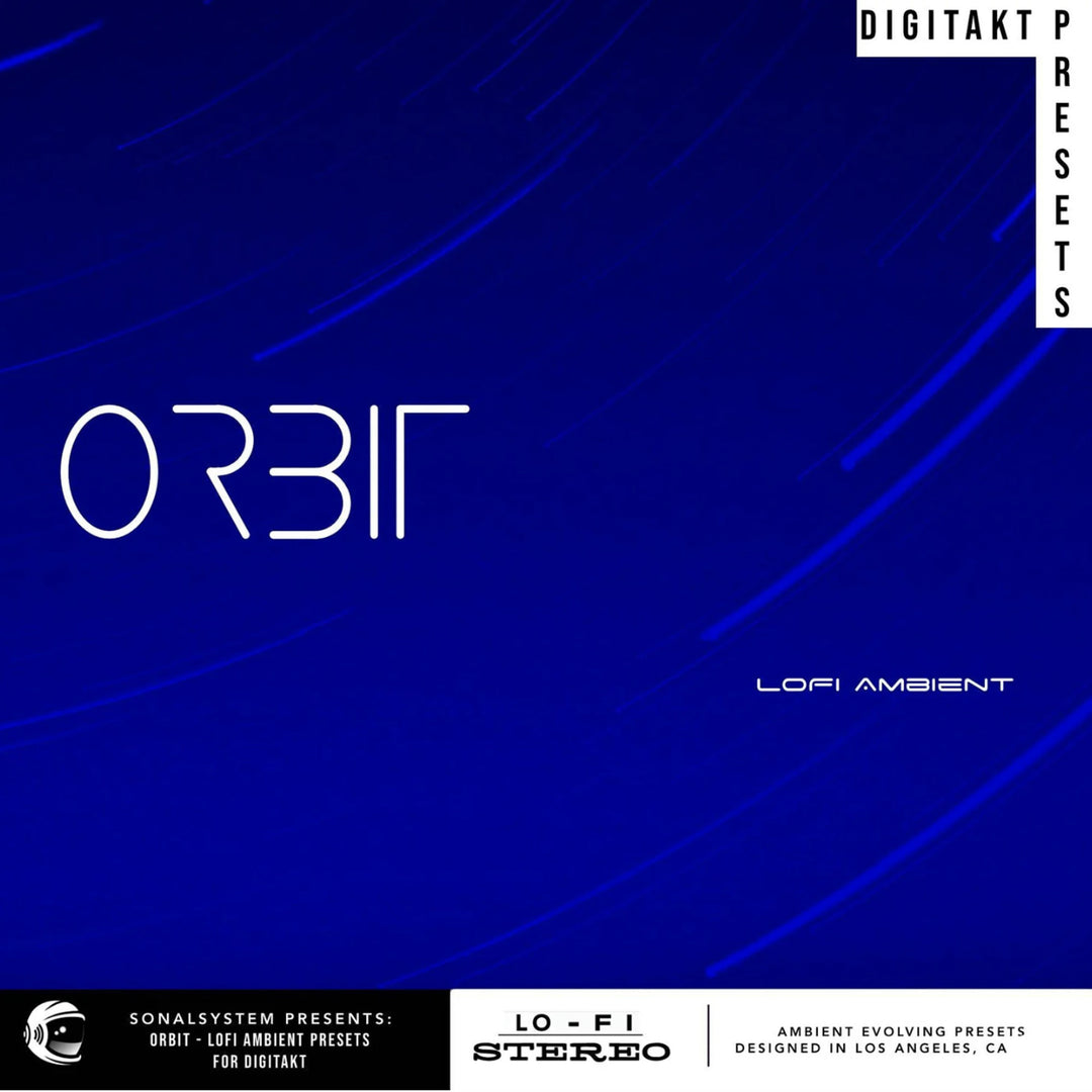 SONALSYSTEM ORBIT LOFI AMBIENT PRESETS FOR DIGITAKT