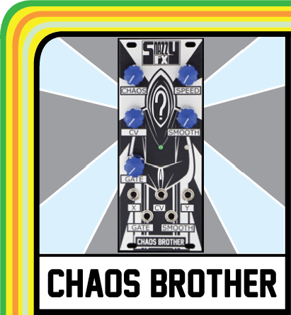 SNAZZY FX CHAOS BROTHER